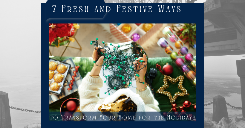 7 Fresh and Festive Ways to Transform Your Home for the Holidays